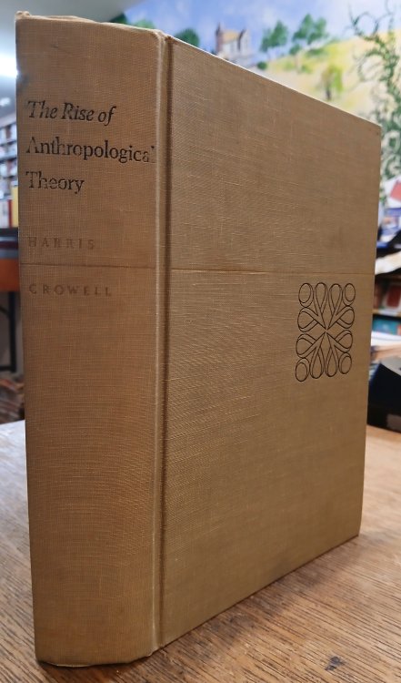 The Rise of Anthropological Theory: A History of Theories of Culture