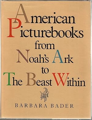 American Picturebooks from Noah's Ark to The Beast Within