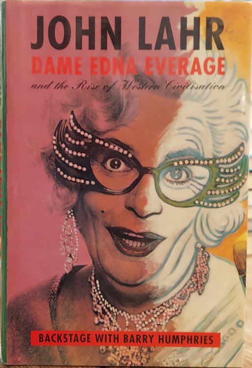 Dame Edna Everage and the Rise of Western Civilization: Backstage With Barry Humphries