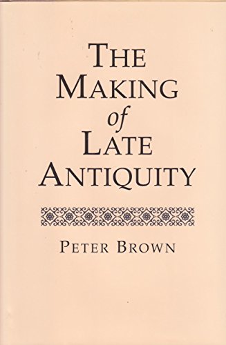 The Making of Late Antiquity