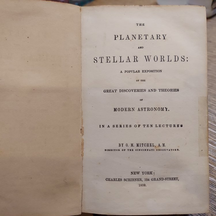 The Planetary and Stellar Worlds: A Popular Exposition of the Great Discoveries and Theories of Modern Astronomy in a Series of Ten Lectures