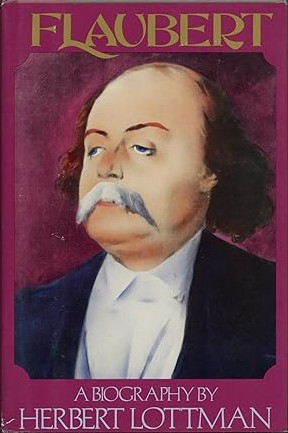 Flaubert: A Biography