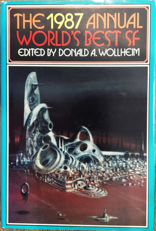 The 1987 Annual World's Best SF