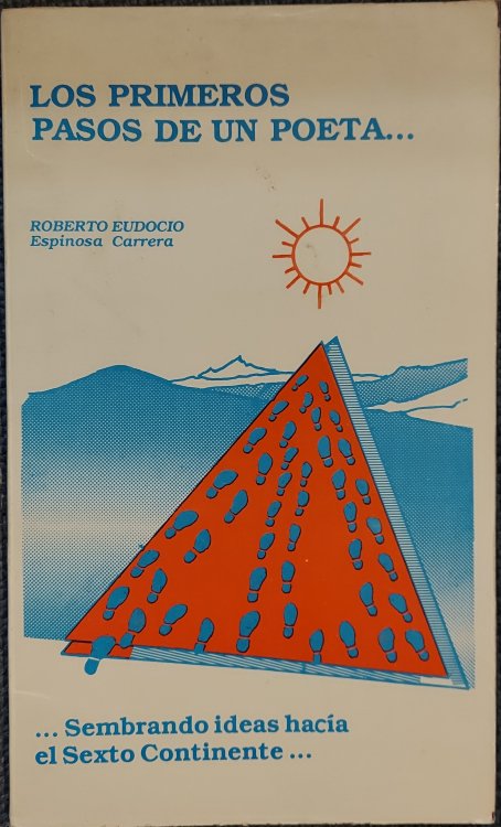 Los Primeros Pasos De Un Poeta. . Sembrando Ideas Hacia El Sexto Continente