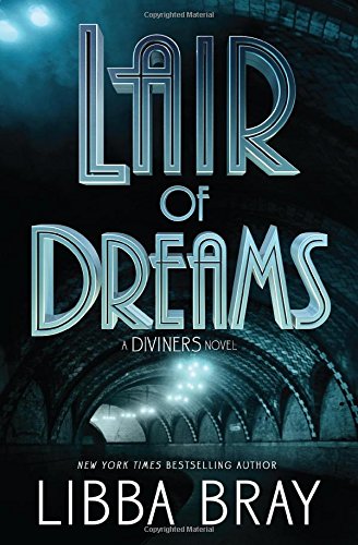 Lair of Dreams (A Diviners Novel)
