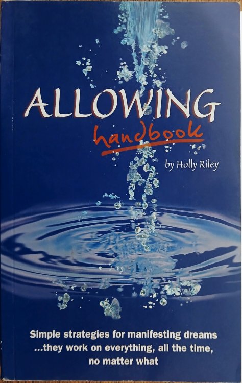 Allowing Handbook: Simple Strategies for Manifesting Dreams