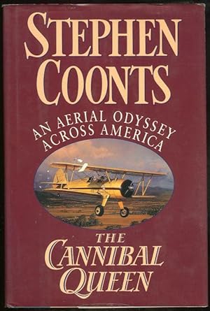 The Cannibal Queen: An Aerial Odyssey Across America