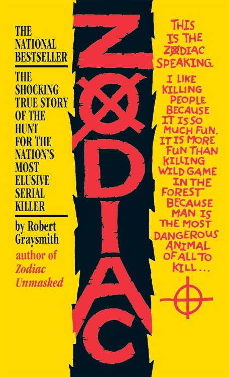 Zodiac: The Shocking True Story of the Hunt for the Nation's Most Elusive Serial Killer