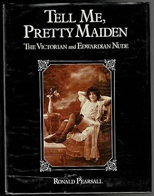 Tell Me, Pretty Maiden: The Victorian and Edwardian Nude