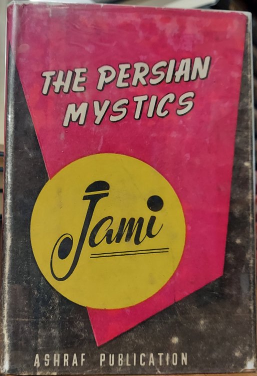 The Persian Mystics : Jami (Wisdom of the East)