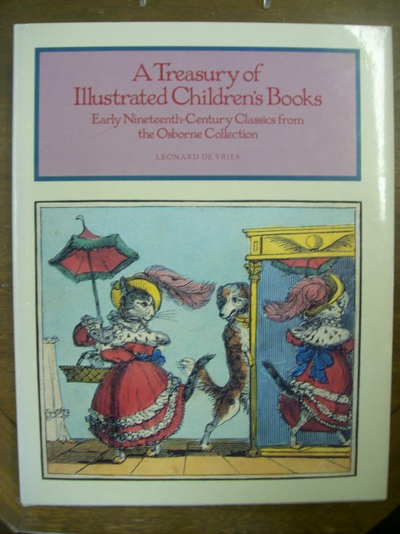 A Treasury of Illustrated Children's Books: Early Nineteenth-Century Classics from the Osborne Collection