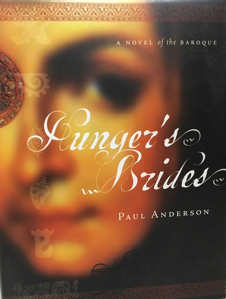 Hunger's Brides Paul Anderson 17th Century Mexico