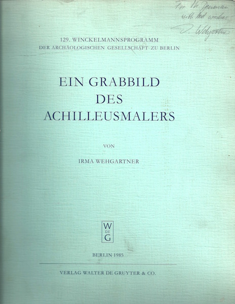 Ein Grabbild des Achilleusmalers (129. Winckelmannsprogramm der Archaologischen Gesellschaft zu Berlin) (German Edition)