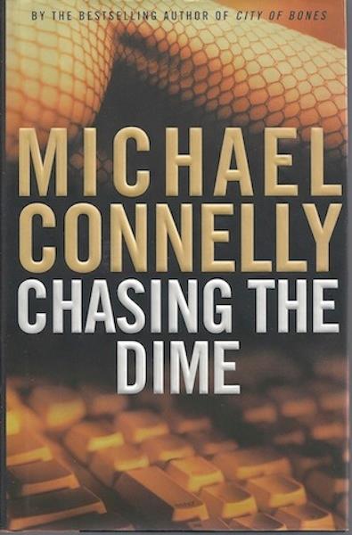 Chasing The Dime by Michael Connelly SIGNED