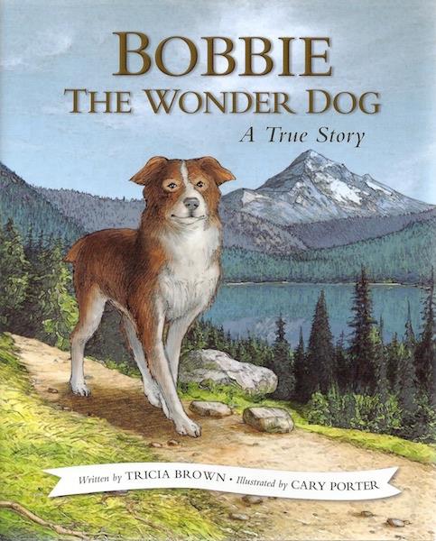 Bobbie the Wonder Dog: A True Story