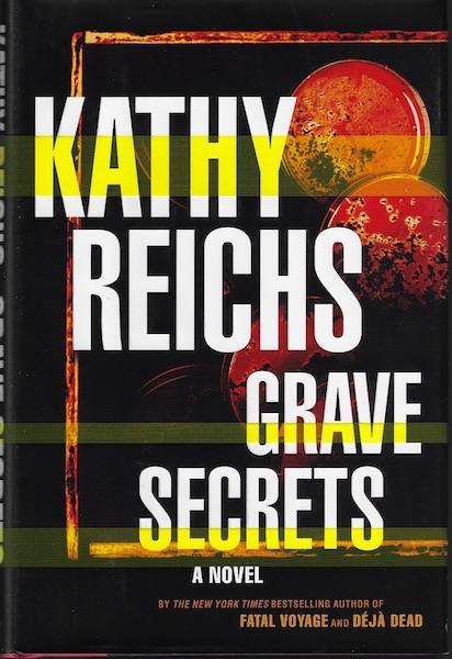 Grave Secrets: A Novel (Temperance Brennan Novels) [Hardcover] by Reichs, Kathy