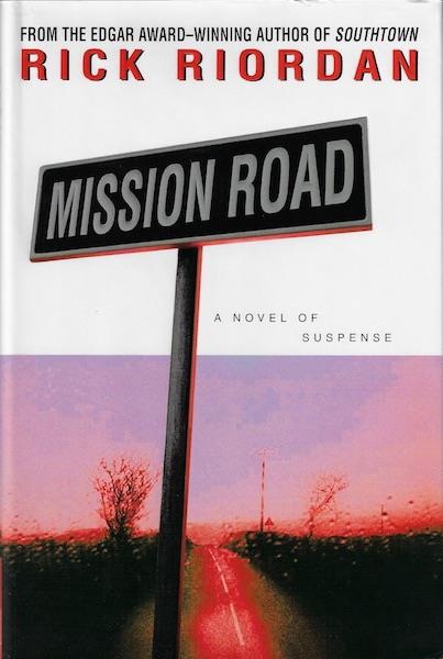 Mission Road [Hardcover] by Riordan, Rick