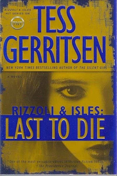 Last to Die: A Rizzoli & Isles Novel SIGNED
