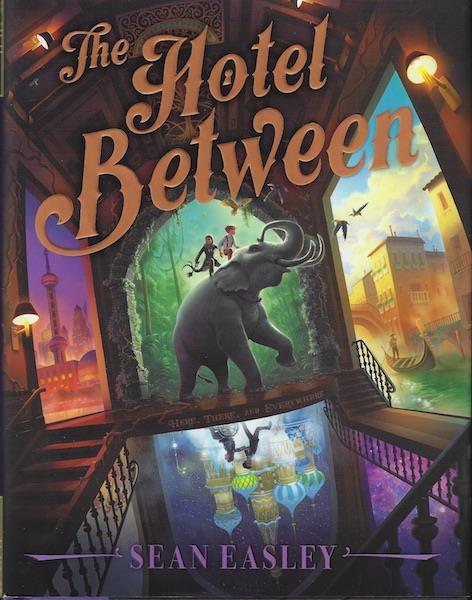 The Hotel Between by Sean Easley SIGNED
