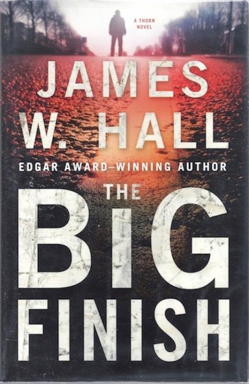 The Big Finish: A Thorn Novel (Thorn Mysteries)