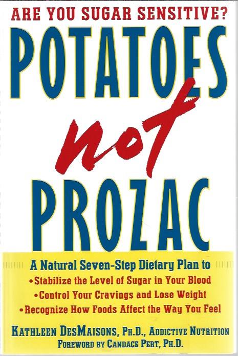 Are You Sugar Sensitive Potatoes Not Prozac