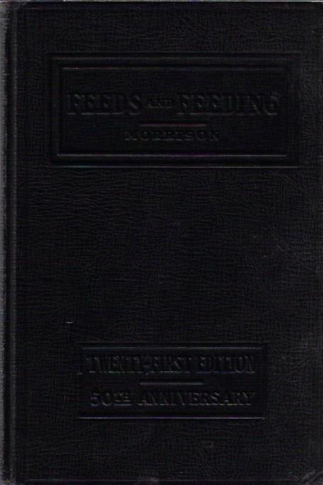 Feeds and Feeding: A Handbook for the Student and Stockman