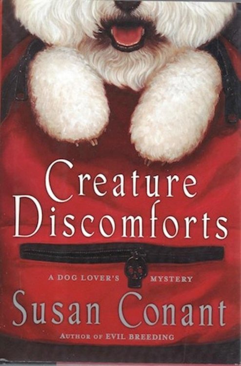 Creature Discomforts: A Dog Lover's Mystery SIGNED