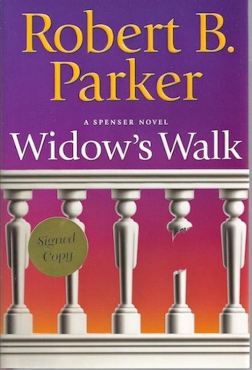 Widow's Walk: A Spenser Novel by Robert B. Parker SIGNED