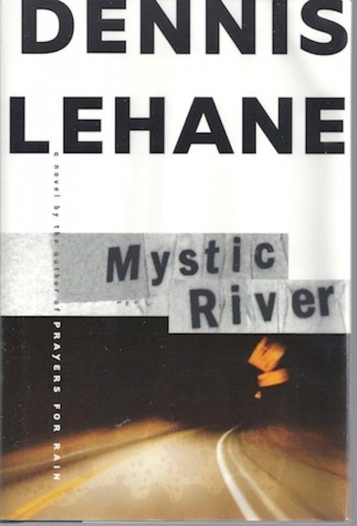 Mystic River: A Novel by Lehane, Dennis SIGNED
