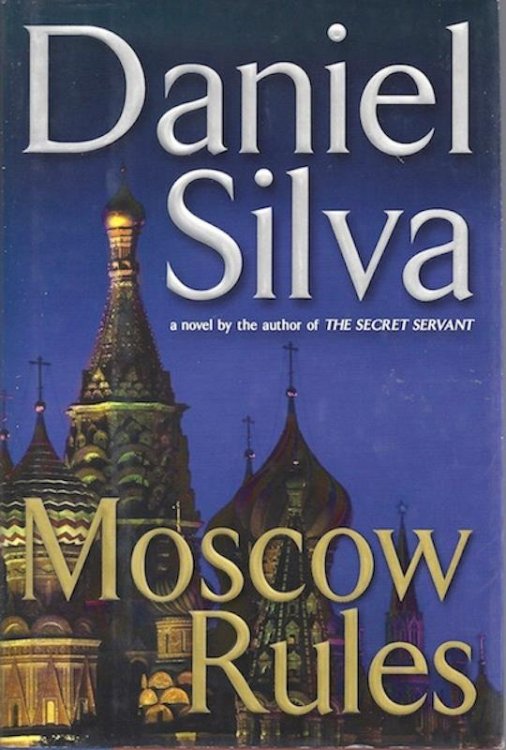 Moscow Rules (Gabriel Allon)