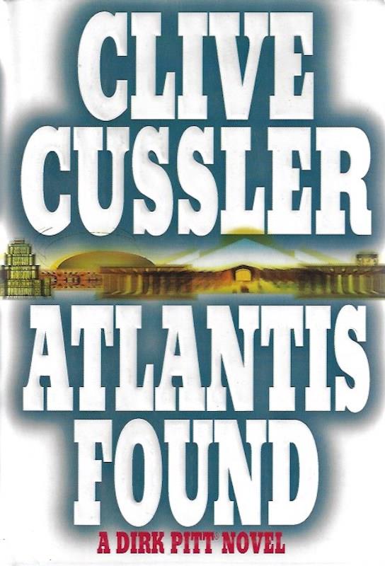 Atlantis Found (Dirk Pitt Novel) by Cussler, Clive
