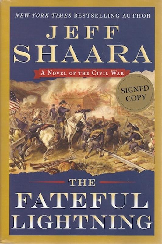 The Fateful Lightning: A Novel of the Civil War SIGNED