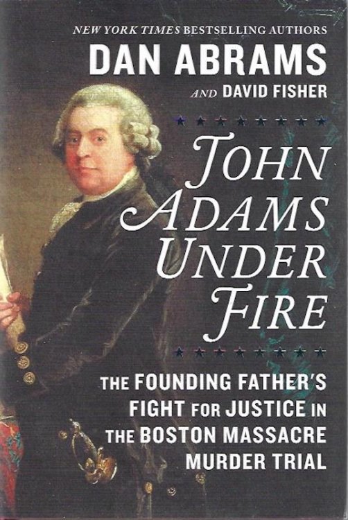 John Adams Under Fire SIGNED