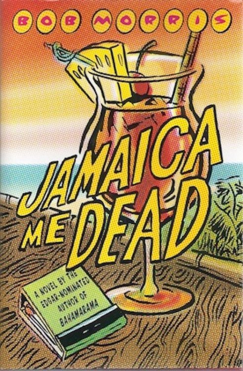 Jamaica Me Dead (Zack Chasteen Series) [Hardcover] by Morris, Bob