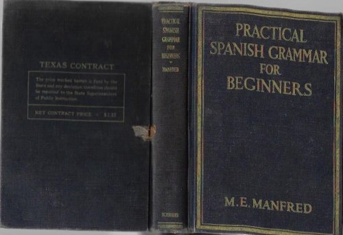 Practical Spanish Grammar for Beginners / Gramatica Practica Para Principiantes [Spanish Language Studies, Education]