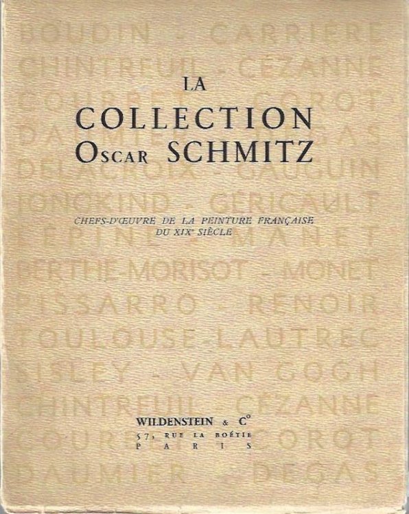 The Oscar Schmitz Collection. Masterpieces of French painting of the nineteenth century.