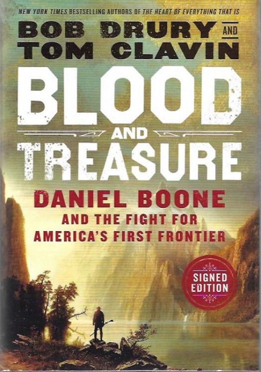 Blood and Treasure: Daniel Boone and the Fight for America's First Frontier