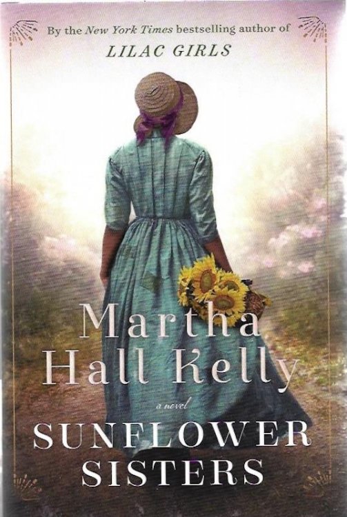 Sunflower Sisters: A Novel (Woolsey-Ferriday)
