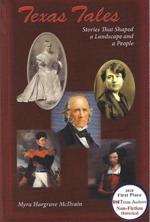 Texas Tales, SIGNED Stories That Shaped a Landscape and a People