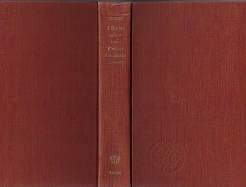 The Texas Medical Association, 1853-1953