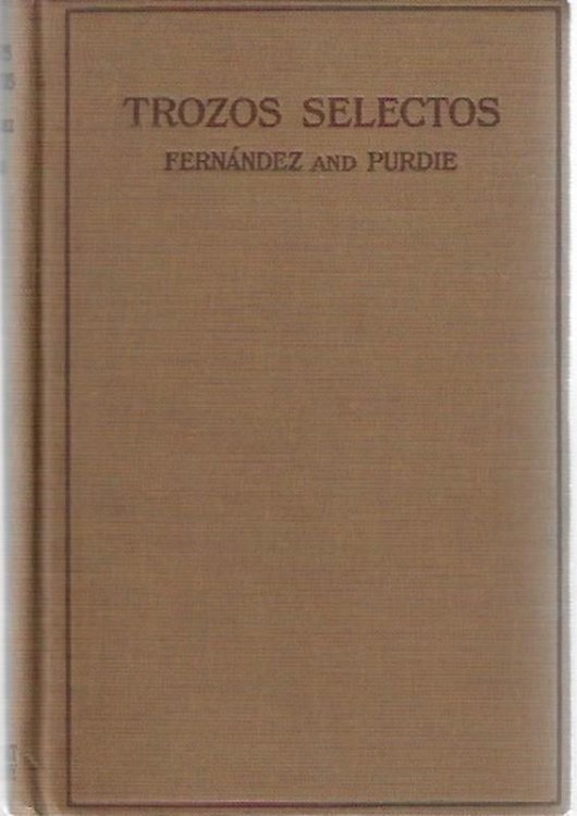 Trozos Selectos: Selected And Edited With Questions, Exercises, Outlines, Notes, And Vocabulary