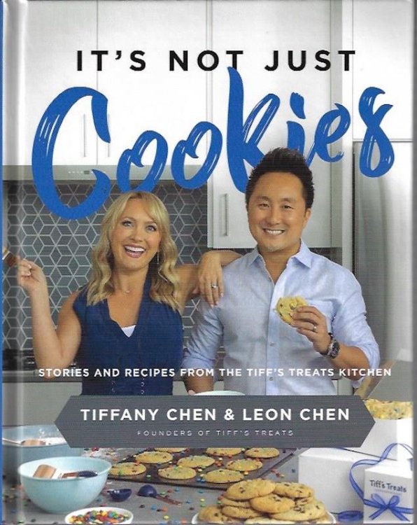 It's Not Just Cookies: Stories and Recipes from the Tiff's Treats Kitchen SIGNED Both Authors