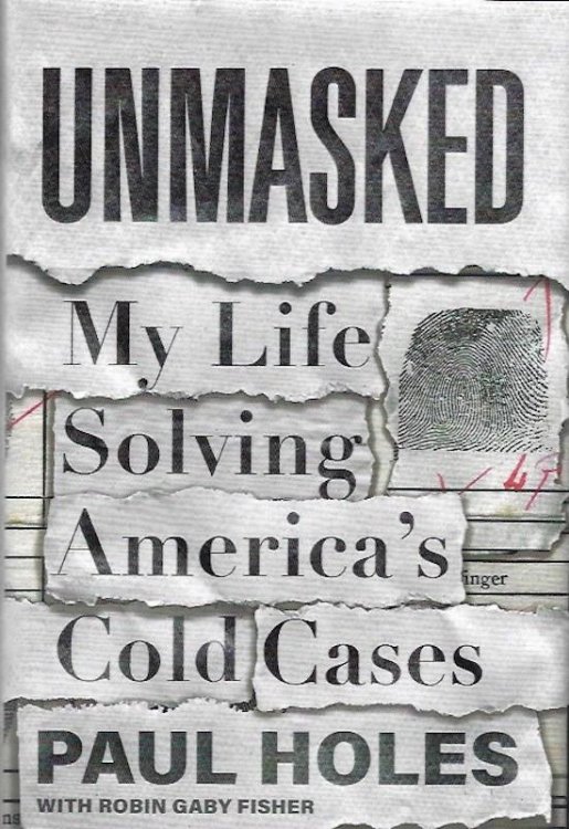 Unmasked: My Life Solving America's Cold Cases SIGNED