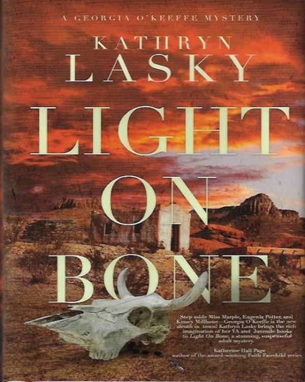 Light on Bone (A Georgia O'Keeffe Mystery) SIGNED