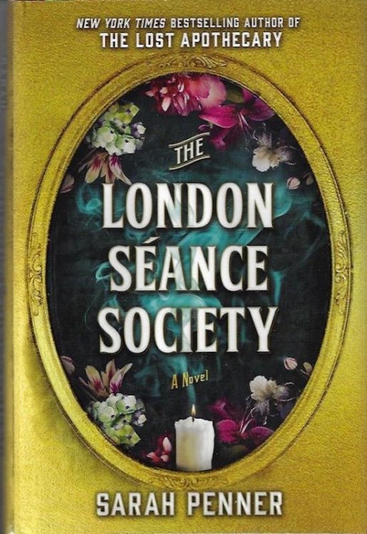 The London Seance Society: A Novel SIGNED