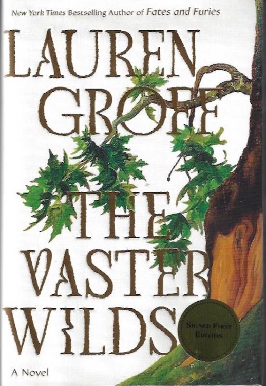 The Vaster Wilds: A Novel SIGNED