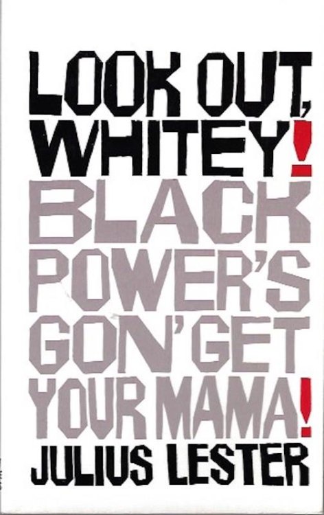 Look Out, Whitey! Black Power's Gon' Get Your Mama!