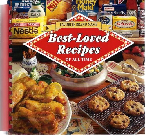 Image for Favorite Brand Name Best-Loved Recipes of All Time Favorite Brand Name Best-Loved Recipes of All Time