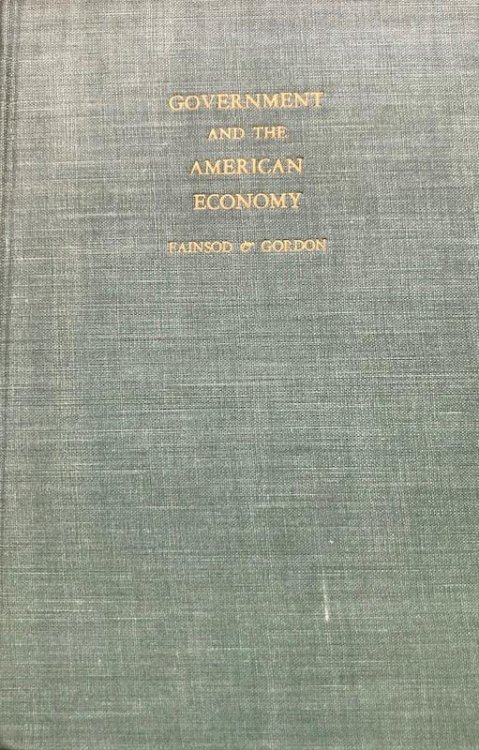 Government and the American Economy (First Edition)