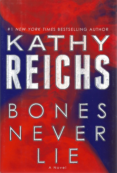 Bones Never Lie: A Novel (Temperance Brennan)